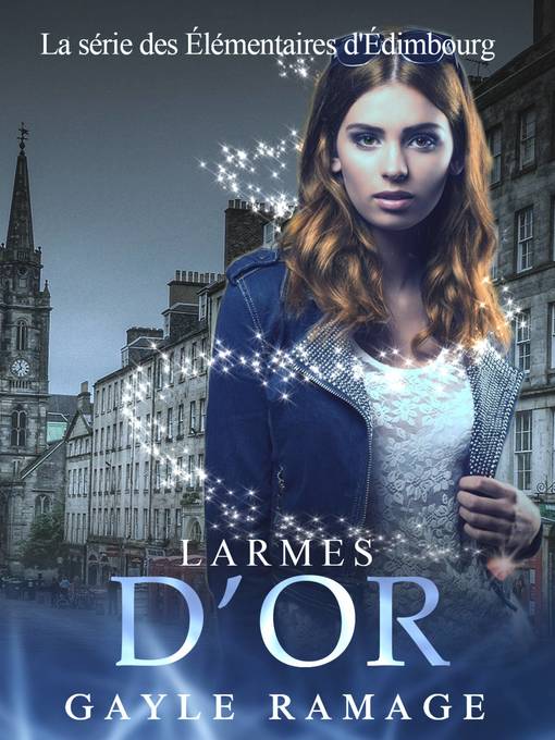 Title details for Larmes d'or by Gayle Ramage - Available